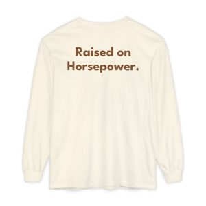 Raised on Horsepower™ Long Sleeve Tee